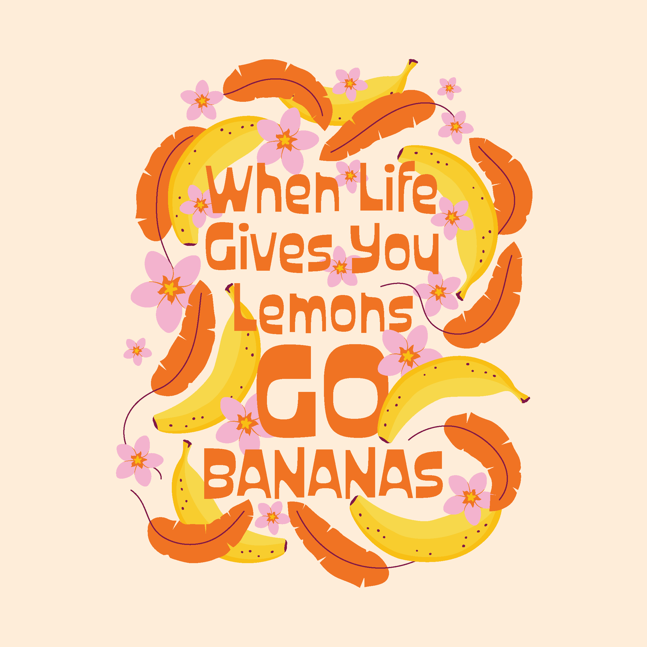 When Life Gives You Lemons Go Bananas Illustration by Elivera Designs